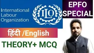 UPSC EPFO 2020 || International Labour Organisation (ILO)