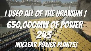 Satisfactory. 243 Nukes, 0 waste, 650,000MW of Power, Save download.