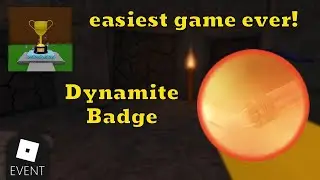 Dynamite Badge - easiest game ever! - Roblox (by robey100)