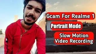Download Gcam For Realme 1 | Google Camera for Realme 1 | Install Gcam for Realme 1