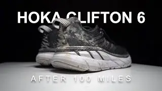 Hoka Clifton 6 After 100 Miles