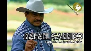 Rafael Garrido, Parte De Lo Que He Vivido.