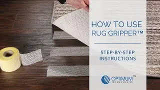 How To Use Rug Gripper™