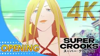 Super Crooks Opening | 4K 60FPS Remastered
