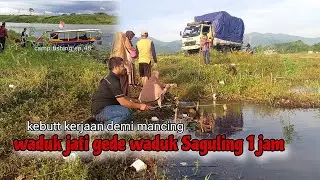 camp fishing ep,48 pagi di waduk Jatigede lanjut waduk Saguling #mancing #jawabarat @AziSFishing