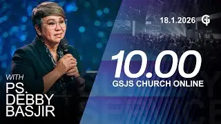 Ibadah Online GSJS 3 - Ps. Debby Basjir - Pk.10.00 (18 January 2026)