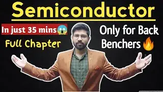 TERM 2 Semiconductor One Shot Class 12th Physics | Chapter 14 Semiconductor  Abhishek sir