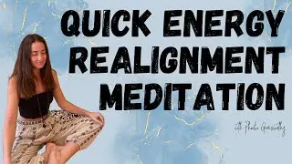 Quick Energy Realignment Meditation