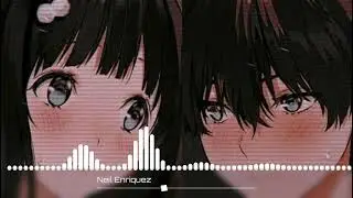 (Nightcore) mashup by Neil Enriquez x Pipah Pancho