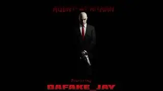 Agent 47 hitman - feat. @DafakeJay (Official Audio)