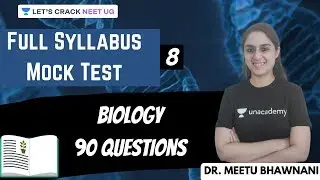 Full Syllabus Mock Test Biology 90 Questions | Part 8 | NEET 2020 | Dr. Meetu Bhawnani