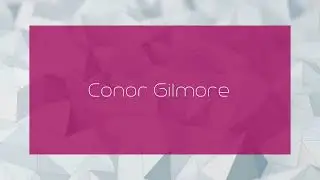 Conor Gilmore - appearance