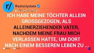 Ich Habe Meine Töchter Allein Großgezogen, Als Alleinerziehender Vater, Nachdem Meine Frau ...
