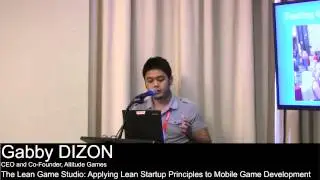 The Lean Game Studio: Applying Lean Startup Principles to Mobile Game Development | Gabby DIZON