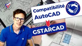 Compatibilit&eacute; GstarCAD AutoCAD