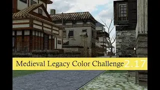 Medieval Legacy Color Challenge: Gen 2 Episode 17