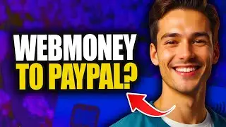 Can I Transfer Money From WebMoney To PayPal | Can You Transfer Money From WebMoney To PayPal