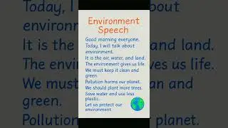 Environment Speech | Short English Speech | Save Environment Speech