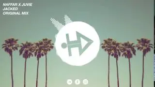 Naffar x JUVIE - Jacked [Release]