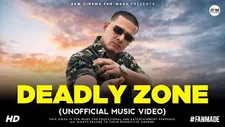 DEADLY ZONE (Song) - Concept Music Video Update Release Date | Dhandha Nyoliwala | New Song #fanmade