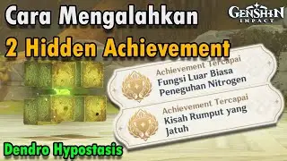 ( How to Kill ) Cara Mengalahkan Dendro Hypostasis Fight & 2 Hidden Achievement Genshin Impact 3.2