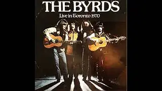 The Byrds  -Wasn't Born To Follow  &Eacute;lő / Live 1970 Toronto (Bootleg)
