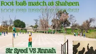 Food Ball match at Shaheen/Sir Syed VS Jinnah/Who's winners#sumi#football#subscribe