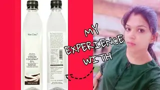Кокосовое масло первого отжима Max Care &mdash; Честный обзор &mdash; Anamikasharma.com &mdash; Обязательно посмотрите перед покупкой