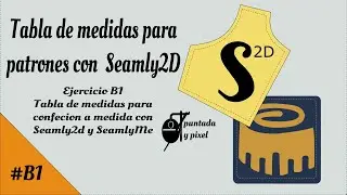 📐 tabla de medidas para patrones con Seamly2d💻