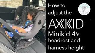 Axkid Minikid 4 | Как отрегулировать высоту подголовника и ремней безопасности