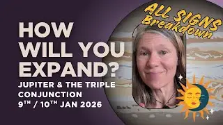 Opportunity & expansion ... with caution! Triple conjunction opp Jupiter - 9/10 January 2026