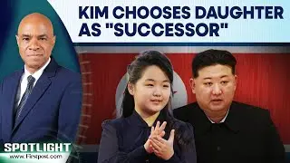 North Korea's Kim Jong Un Selects Daughter Kim Ju Ae as Likely Heir: Seoul | Spotlight | N18G