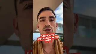Unlocking Inspiration as an INFP