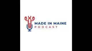 Made in Maine Podcast Ep. 2 - Mainely Coffee