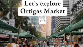 Let's explore Ortigas Market