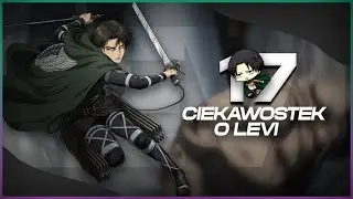 17 CIEKAWOSTEK: LEVI ACKERMAN