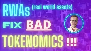 Real world assets (RWAs) fix BAD tokenomics!! - find out how!