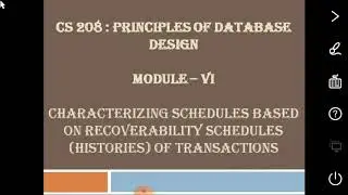 CS 208 - PDD - MODULE 6 - PART 6 - Charaterizing schedules based on Recoverability