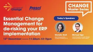 CHANGE Master Series: Essential CHANGE Management for de-risking your ERP implementation
