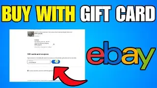 How To Buy On eBay With A Gift Card (Step By Step Guide)