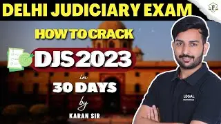 DJS 2023 | How to Crack in 30 Days | Delhi Judiciary Exam