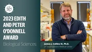TAMEST 2023 O'Donnell Award in Biological Sciences: James J. Collins III, Ph.D.