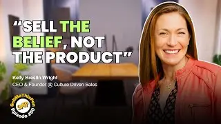How To Build a Culture-Driven Sales Team That Actually Wins | ep.93 Kelly Breslin Wright on SMTP Pod