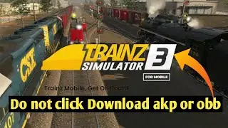 trainz simulator 3| download free apk and obb | fact by youtube