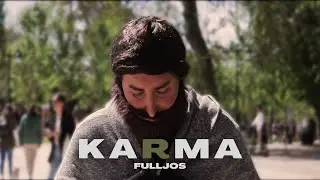FULLJOS - Karma (Official Video)