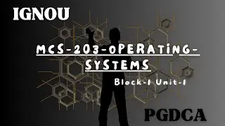 June 2025 IGNOU TEE | Live Preparation (MCS-203-Operating-Systems) Block-1 Unit-1