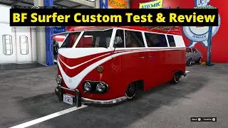 GTA Online: BF Surfer Custom Test & Review + Top Speed Test - is it WORTH Buying??