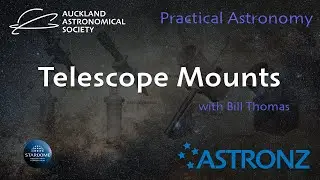 Telescope Mounts - Practical Astronomy - October 2021