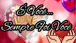 Você é o Amor da Minha Vida —  Declaração de amor  ❤️ menssagem romântica 