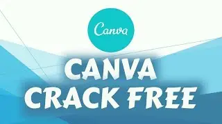 Canva Pro Crack Pc / Canva Pro Crack Windows / Canva Pro Windows Crack / Free Download